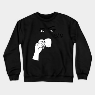 Sip Coffee ☕️ Crewneck Sweatshirt